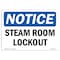 Signmission OSHA Notice, 5" Height, Steam Room Lockout Sign, 7" X 5", Landscape OS-NS-D-57-L-18445 - alternate 1